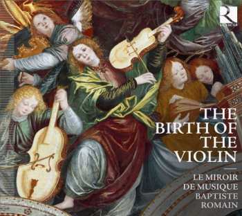 Album Le Miroir De Musique: The Birth Of The Violin