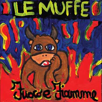 Album Le Muffe: Fuoco E Fiamme