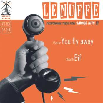 Album Le Muffe: You Fly Away ​/​ Bif 
