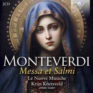 Album Le Nuove Musiche & Kri...: Monteverdi: Messa Et Salmi