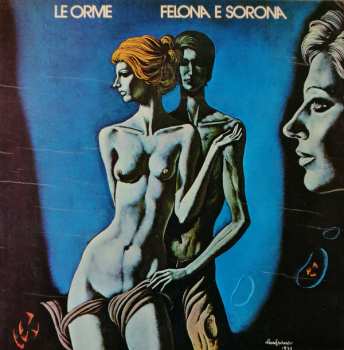 Album Le Orme: Felona E Sorona