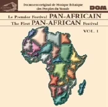 Album Le Premier Festival Pan Africain: Vol.1