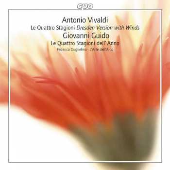 Album Antonio Vivaldi: Le Quattro Stagioni (Dresden Version With Winds) / Le Quattro Stagioni Dell'Anno