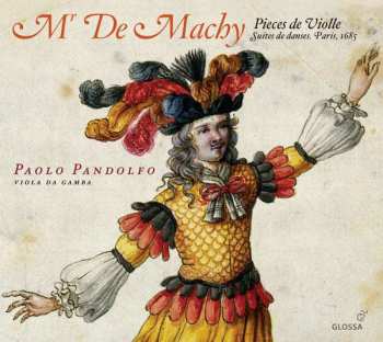 CD Mr. De Machy: Pièces De Violle, 1685 477180
