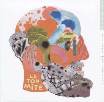Album Le Ton Mité: Passé Composé Futur Conditionnel