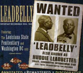 Leadbelly: Important Recordings 1934 - 1949