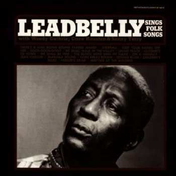 CD Leadbelly: Leadbelly Sings Folk Songs 399819