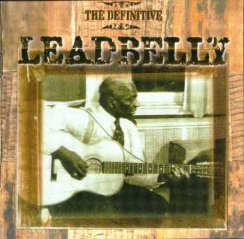 3CD Leadbelly: The Definitive Leadbelly 508838