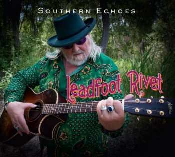 Album Leadfoot Rivet: Southern Echoes