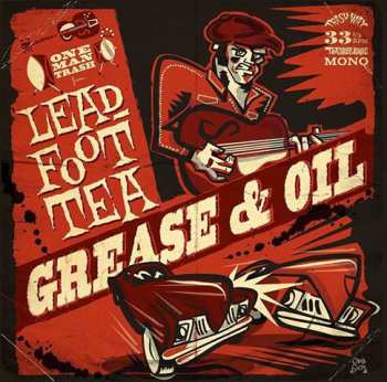 Album Leadfoot Tea: Grease & Oil