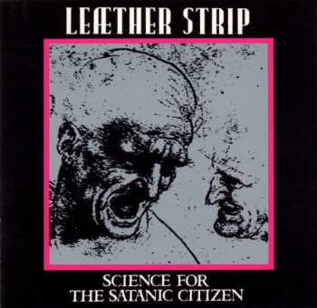Album Leæther Strip: Science For The Satanic Citizen