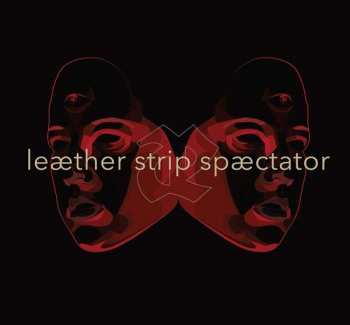 Album Leæther Strip: Spæctator