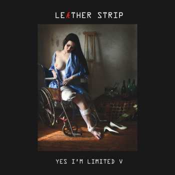 Album Leæther Strip: Yes I'm Limited V