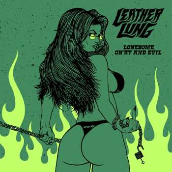 Album Leather Lung: Lonesome On'ry and Evil