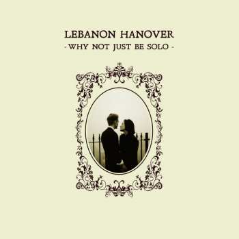 LP Lebanon Hanover: Why Not Just Be Solo 88823