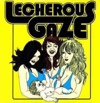 LP Lecherous Gaze: Lecherous Gaze 58104
