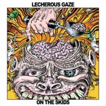 Album Lecherous Gaze: On The Skids