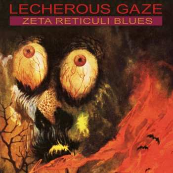 LP Lecherous Gaze: Zeta Reticuli Blues 146663