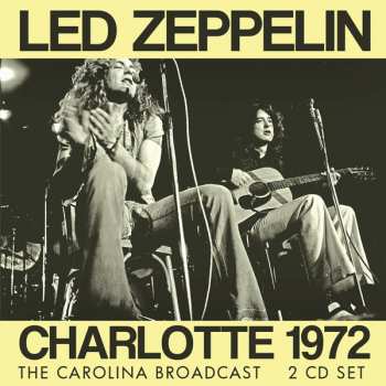 Led Zeppelin: Charlotte 1972