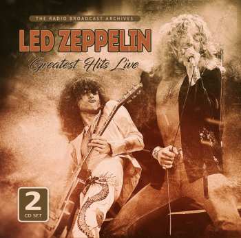 Album Led Zeppelin: Greatest Hits Live (The Radio Broadcast Archives)