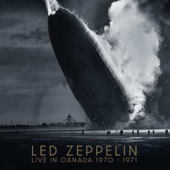 Album Led Zeppelin: Live In Canada 1970-1971