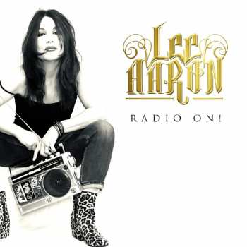 Lee Aaron: Radio On!