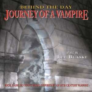 Album Lee Blaske: Behind The Day: Journey Of A Vampire