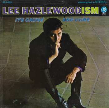Album Lee Hazlewood: Lee Hazlewoodism - Its Cause And Cure