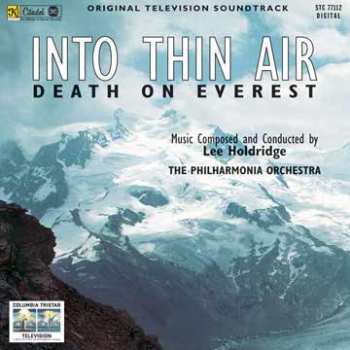 Album Lee Holdridge: Into Thin Air (Death On Everest) (Original Television Soundtrack)