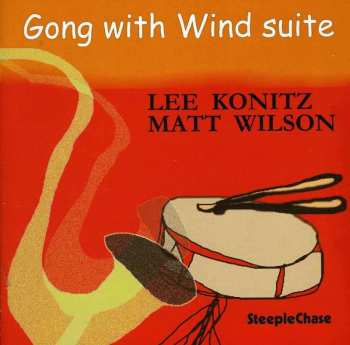 CD Lee Konitz: Gong With Wind Suite 429556