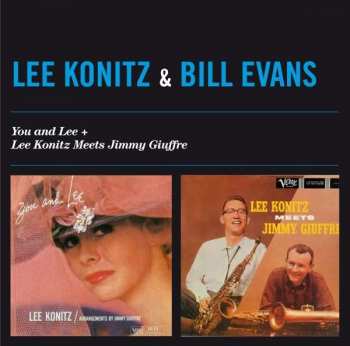 Album Lee Konitz: You And Lee + Lee Konitz Meets Jimmy Giuffre 