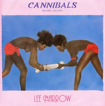 Lee Marrow: Cannibals (Baa-Boù - Baa Boù)