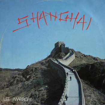 Album Lee Marrow: Shanghai