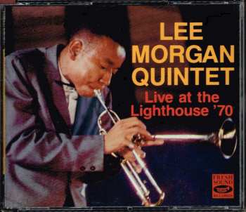 Album Lee Morgan Quintet: Live At The Lighthouse '70