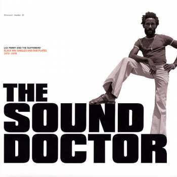 Album Lee Perry: The Sound Doctor (Black Ark Singles And Dub Plates 1972-1978)