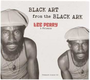 CD Lee Perry & Friends: Black Art From The Black Ark