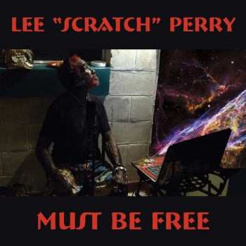 Album Lee Perry: Must Be Free