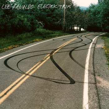 Album Lee Ranaldo: Electric Trim
