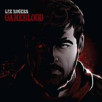 Album Lee Rogers: Gameblood