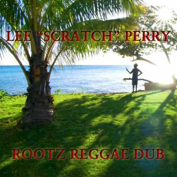 CD Lee Perry: Rootz Reggae Dub 441100