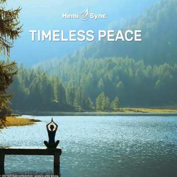 Album Lee Stone & Hemi-sync: Timeless Peace