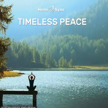 Lee Stone & Hemi-sync: Timeless Peace