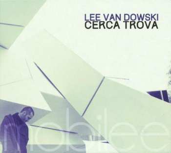Album Lee Van Dowski: Cerca Trova