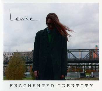 Leere: Fragmented Identity