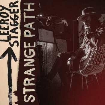 Album Leeroy Stagger: Strange Path
