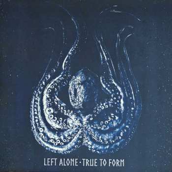 LP Left Alone: True To Form CLR | LTD