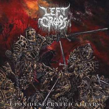 Album Left Cross: Upon Desecrated Altars