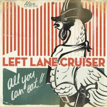Album Left Lane Cruiser: All You Can Eat!!