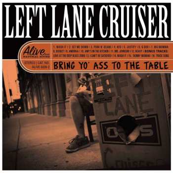 CD Left Lane Cruiser: Bring Yo' Ass To The Table 443181