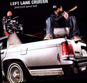 LP Left Lane Cruiser: Junkyard Speed Ball LTD | CLR 146831